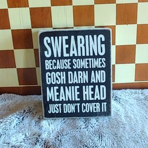 Swearing House Sign